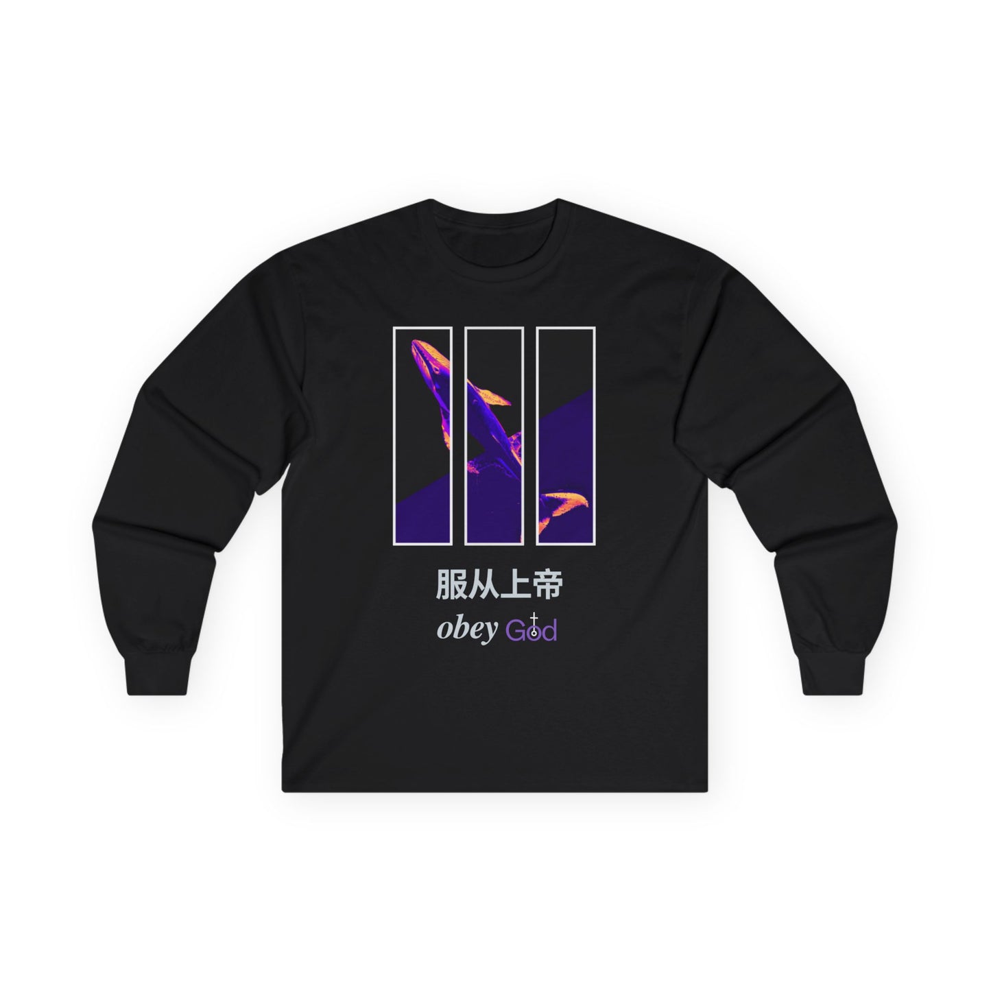Long Sleeve: Obey God