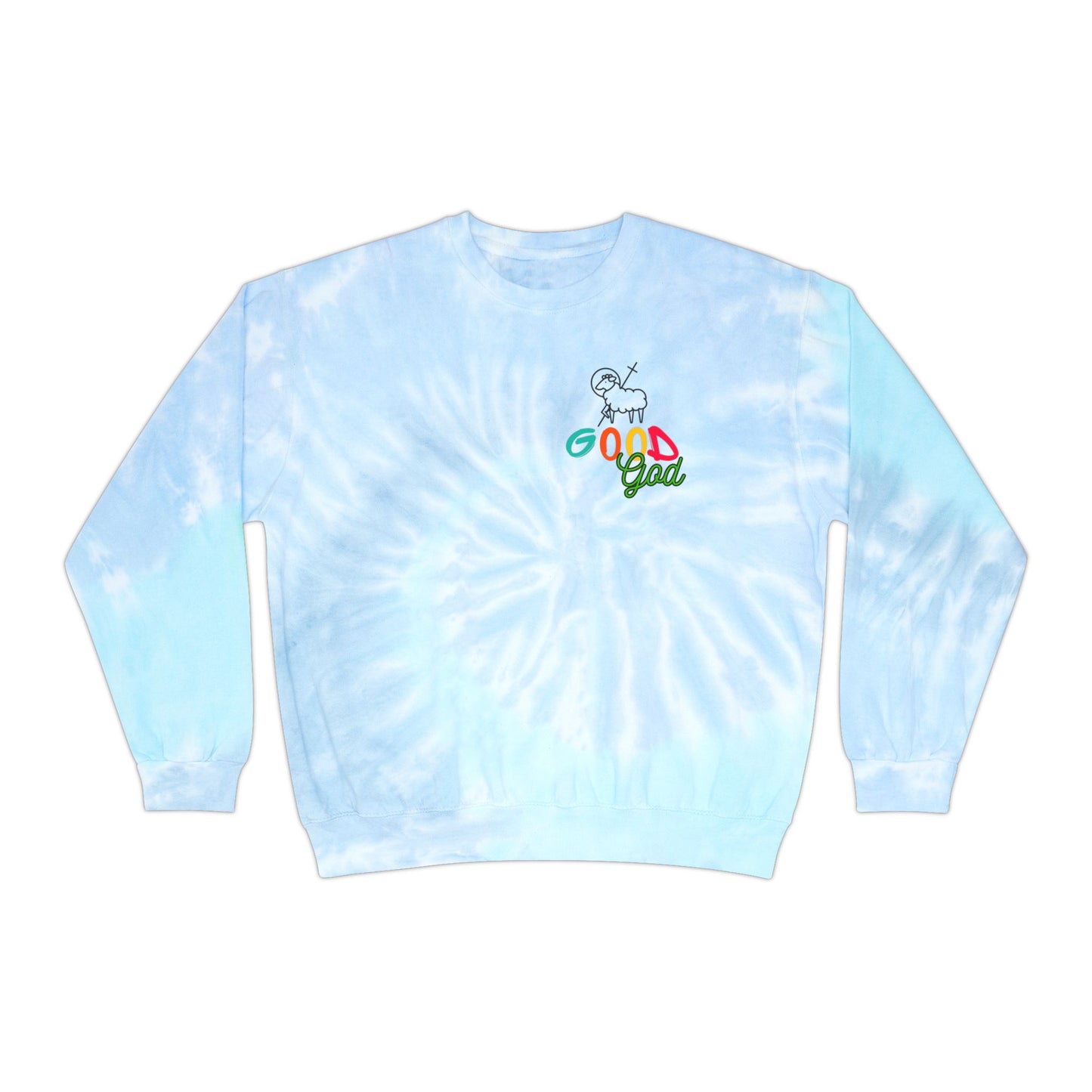 Sweatshirt Tie Dye: Good God